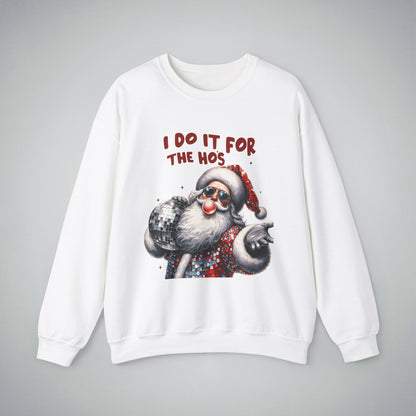 Funny Christmas Unisex Sweatshirt - I do it for the Hos