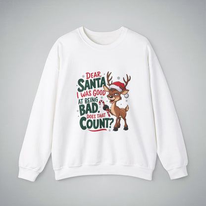 Funny Christmas Unisex Crewneck Sweatshirt - 'Dear Santa I Was Good at Being Bad' Design