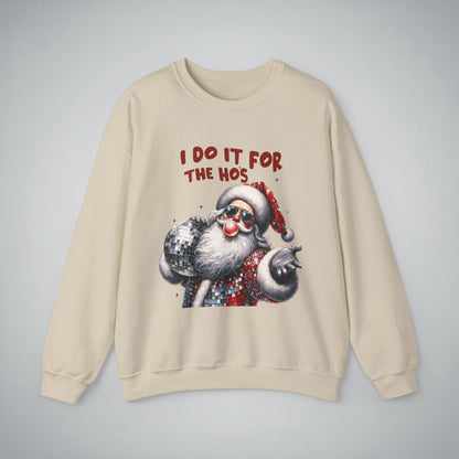 Funny Christmas Unisex Sweatshirt - I do it for the Hos