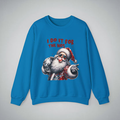 Funny Christmas Unisex Sweatshirt - I do it for the Hos