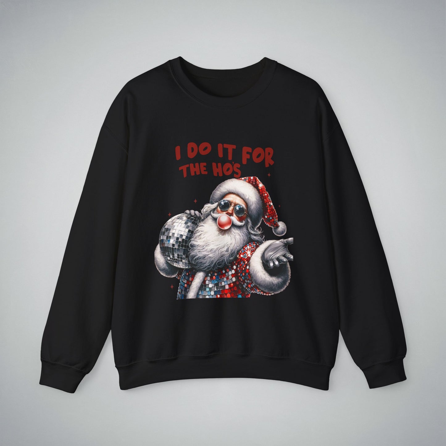 Funny Christmas Unisex Sweatshirt - I do it for the Hos