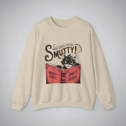 Sweatshirt - 'When Secrets Become Smutty'