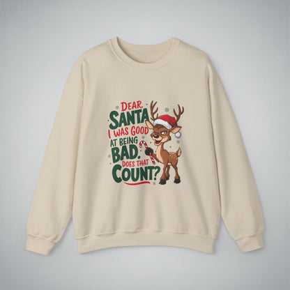 Funny Christmas Unisex Crewneck Sweatshirt - 'Dear Santa I Was Good at Being Bad' Design