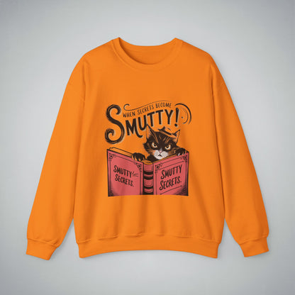 Sweatshirt - 'When Secrets Become Smutty'