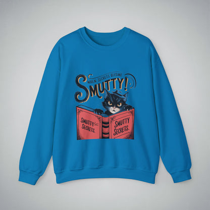 Sweatshirt - 'When Secrets Become Smutty'