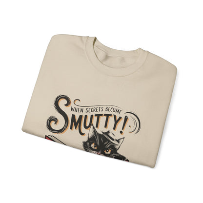 Sweatshirt - 'When Secrets Become Smutty'