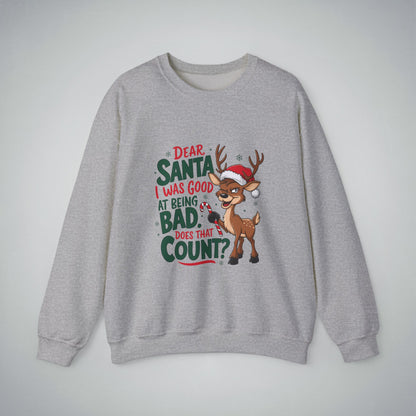 Funny Christmas Unisex Crewneck Sweatshirt - 'Dear Santa I Was Good at Being Bad' Design